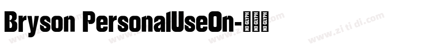 Bryson PersonalUseOn字体转换